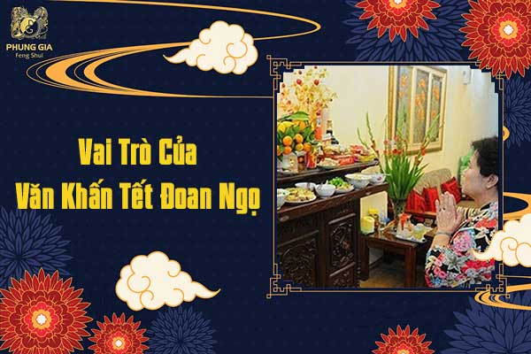 Vai Trò Của Văn Khấn Tết Đoan Ngọ