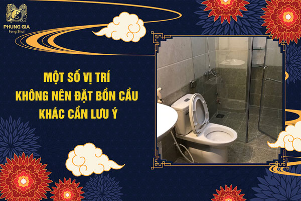 Một Số Lưu Ý Không Nên Đặt Bồn Cầu