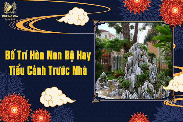 Bố Trí Hòn Non Bộ Hay Tiểu Cảnh Trước Nhà