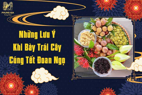 Những Lưu Ý Khi Bày Trái Cây Cúng Tết Đoan Ngọ
