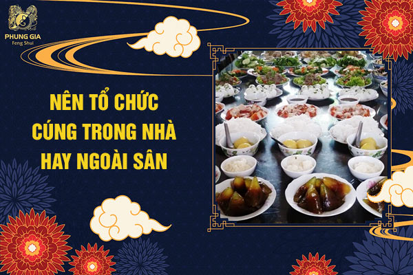 Cúng Trong Nhà Hay Ngoài Sân