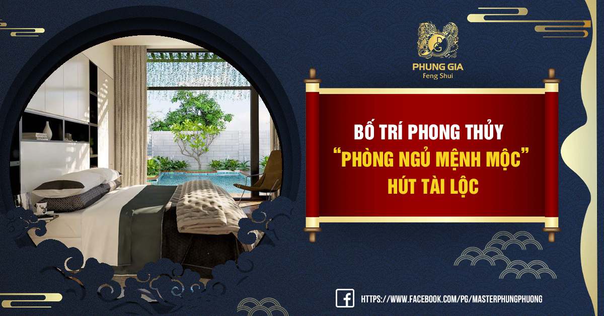 Phong Thủy Phòng Ngủ Mệnh Mộc