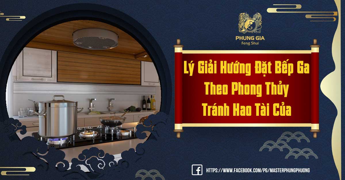 Hướng Đặt Bếp Ga Theo Phong Thủy