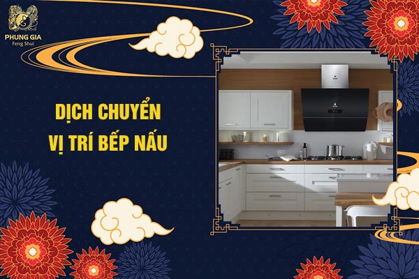 Dịch Chuyển Vị Trí Bếp Nấu