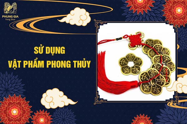 Sử Dụng Vật Phẩm Phong Thủy