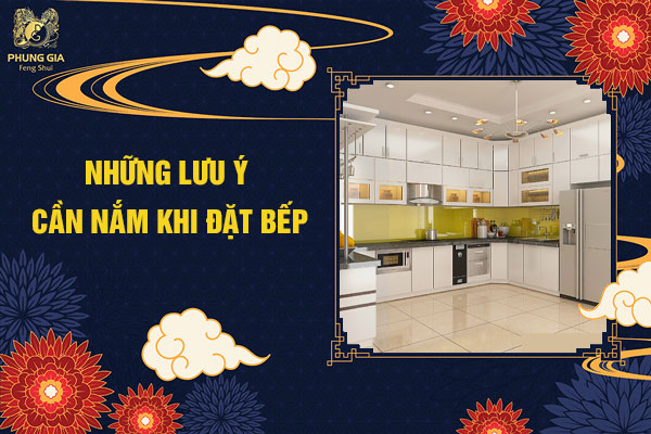 Những Lưu ý Cần Nắm Khi Đặt Bếp