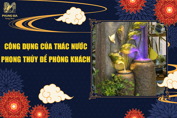 Công Dụng Của Thác Nước Phong Thủy Để Phòng Khách