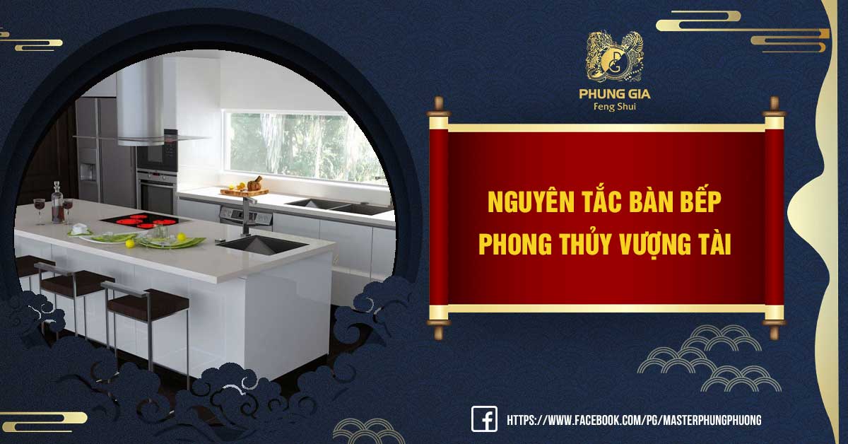 Bàn Bếp Phong Thủy
