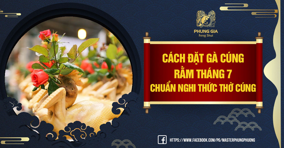 Cách Đặt Gà Cúng Rằm Tháng 7