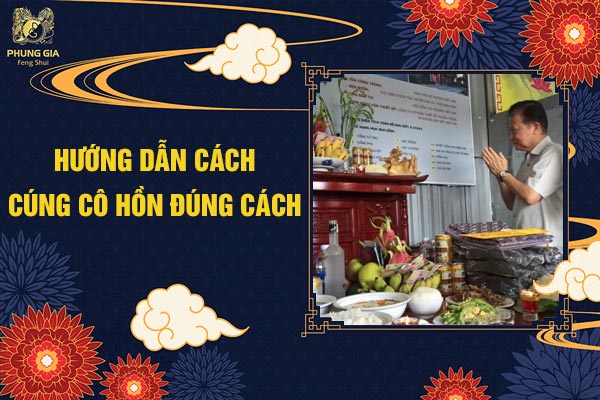 Hướng Dẫn Cách Cúng Cô Hồn Đúng Cách