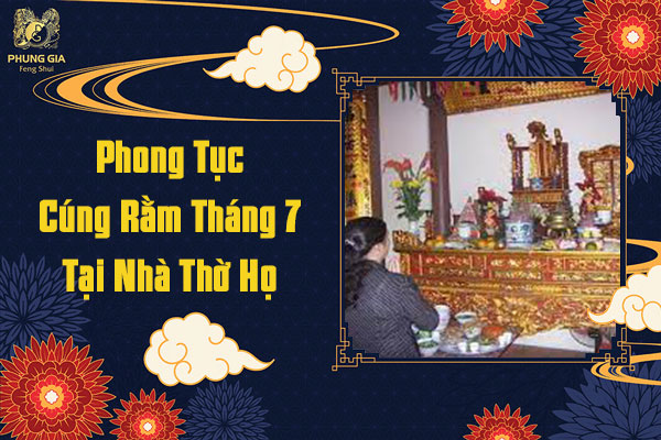 Phong Tục Cúng Rằm Tháng 7 Tại Nhà Thờ Họ