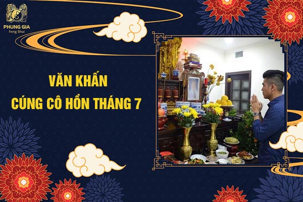 Văn Khấn Cúng Cô Hồn Tháng 7