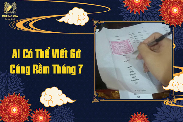Ai Có Thể Viết Sớ Cúng Rằm Tháng 7