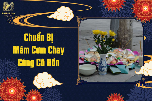 Chuẩn BỊ Mâm Cơm Chay Cúng Cô Hồn