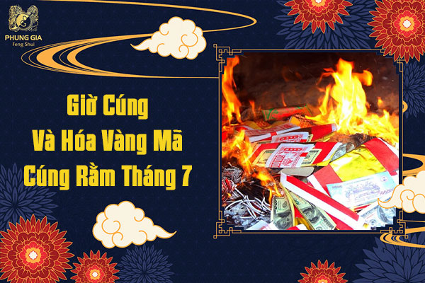 Giờ Cúng Và Hóa Vàng Mã Cúng Rằm Tháng 7