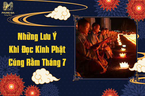 Những Lưu Ý Khi Đọc Kinh Phật Cúng Rằm Tháng 7