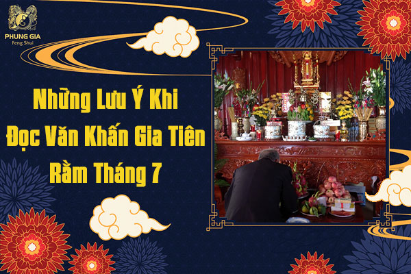 Những Lưu Ý Khi Đọc Văn Khấn Gia Tiên Rằm Tháng 7