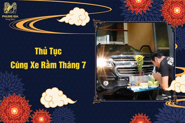 Thủ Tục Cúng Xe Rằm Tháng 7