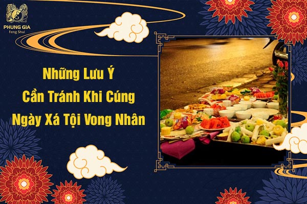 Những Lưu Ý Cần Tránh Khi Cúng Ngày Xá Tội Vong Nhân