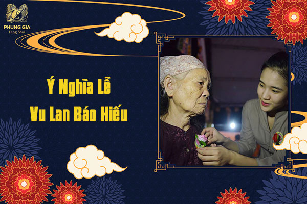 Ý Nghĩa Lễ Vu Lan Báo Hiếu