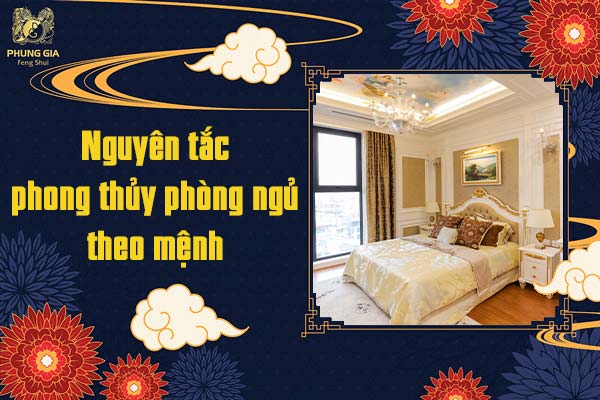 Nguyên tắc phong thủy phòng ngủ theo mệnh