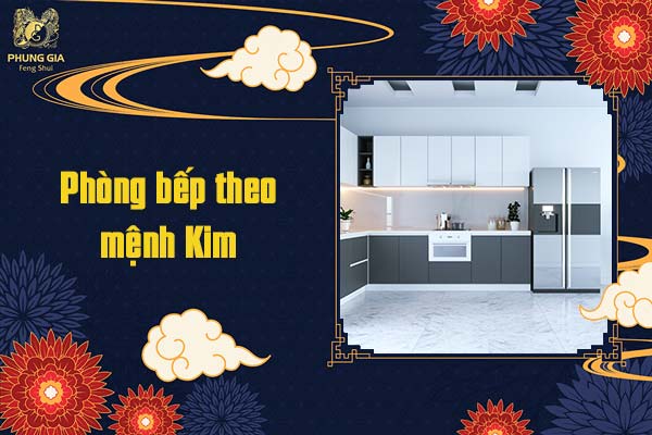 Phòng bếp theo mệnh Kim