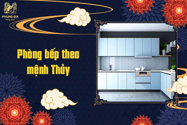 Phòng bếp theo mệnh Thủy