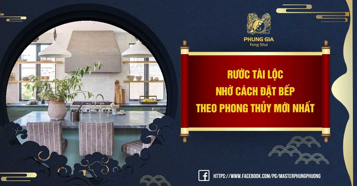 Cách đặt bếp theo phong thủy