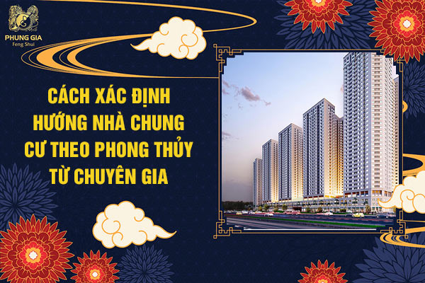 Cách xác định hướng nhà chung cư
