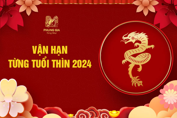 Vận hạn từng tuổi Thìn 2024