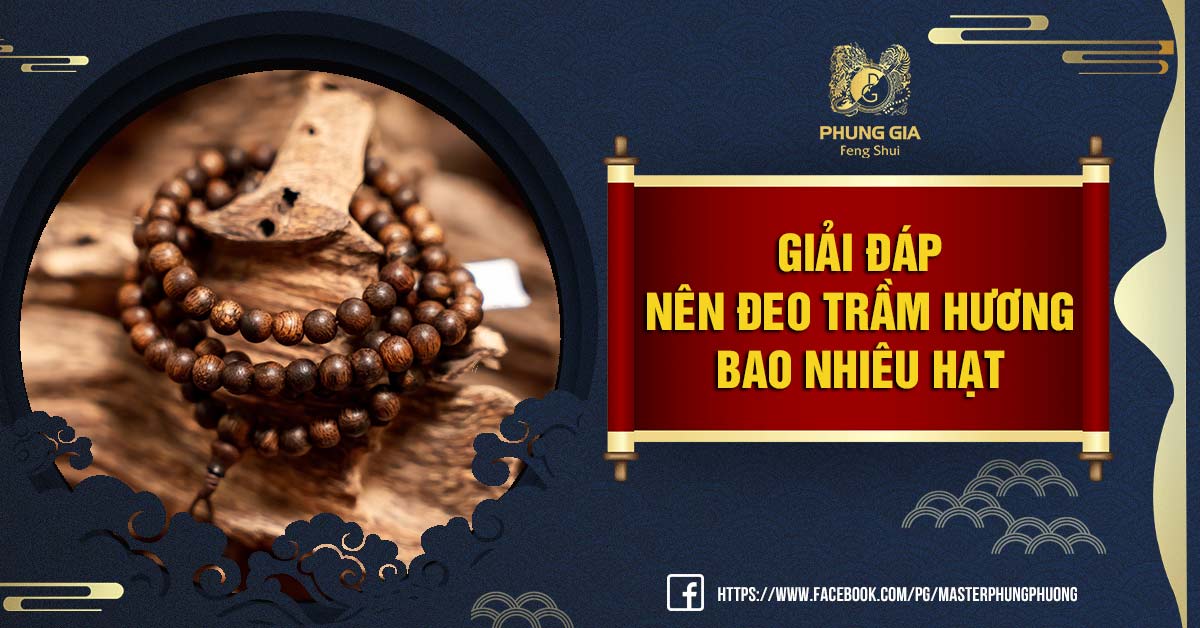 Nên đeo trầm hương bao nhiêu hạt